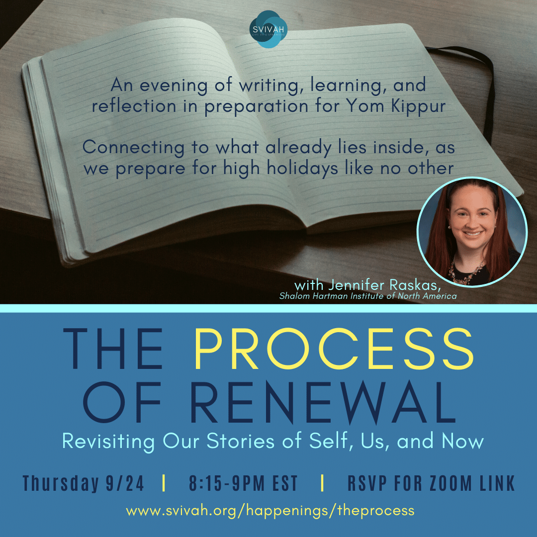 The Process of Renewal: with Jennifer Raskas, Shalom Hartman Institute ...