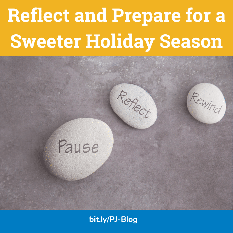 Reflect and Prepare for a Sweeter Holiday Season blog post graphic